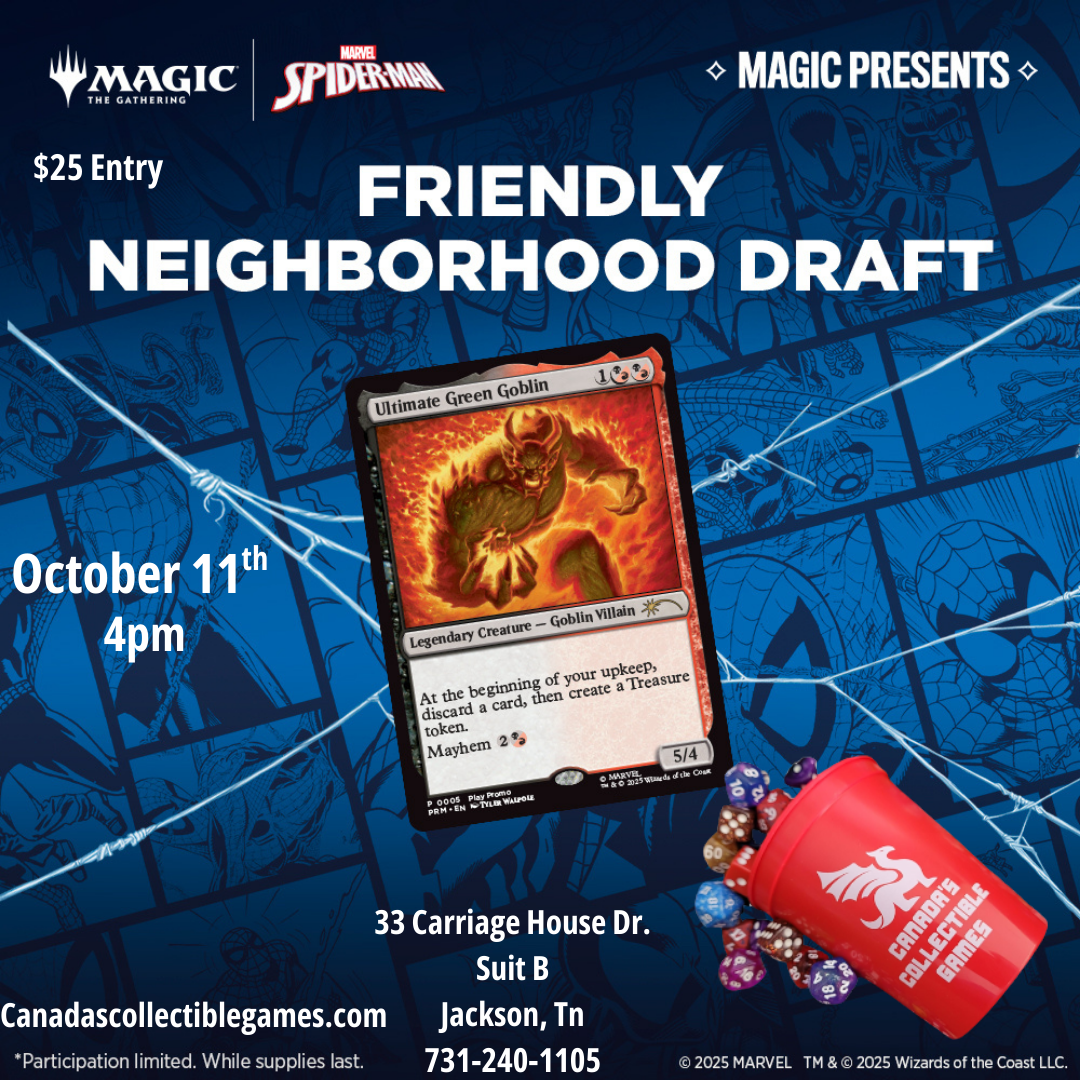 Magic: The Gathering Marvel Spider-Man Friendly Neighborhood Draft event flyer featuring Ultimate Green Goblin card, October 11th at 4pm, $25 entry, at Canada's Collectible Games in Jackson, TN