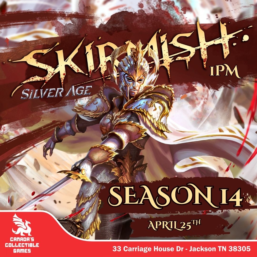 Skirmish Silver Age Season 14 event poster featuring an armored warrior, hosted by Canada's Collectible Games on April 25th at 1PM in Jackson, TN.