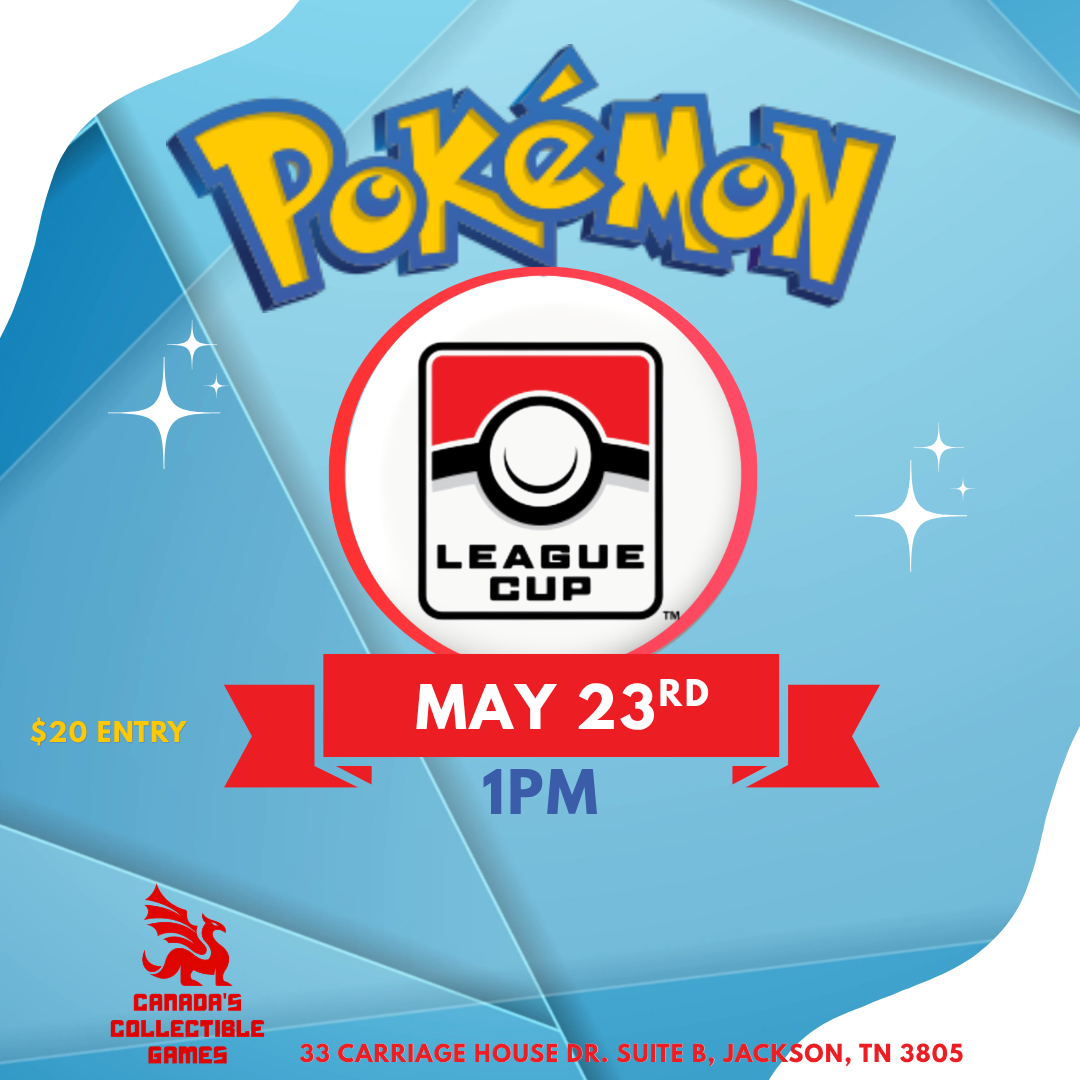 Pokémon League Cup event poster with date May 23rd at 1PM, $20 entry fee, and location in Jackson, Tennessee.
