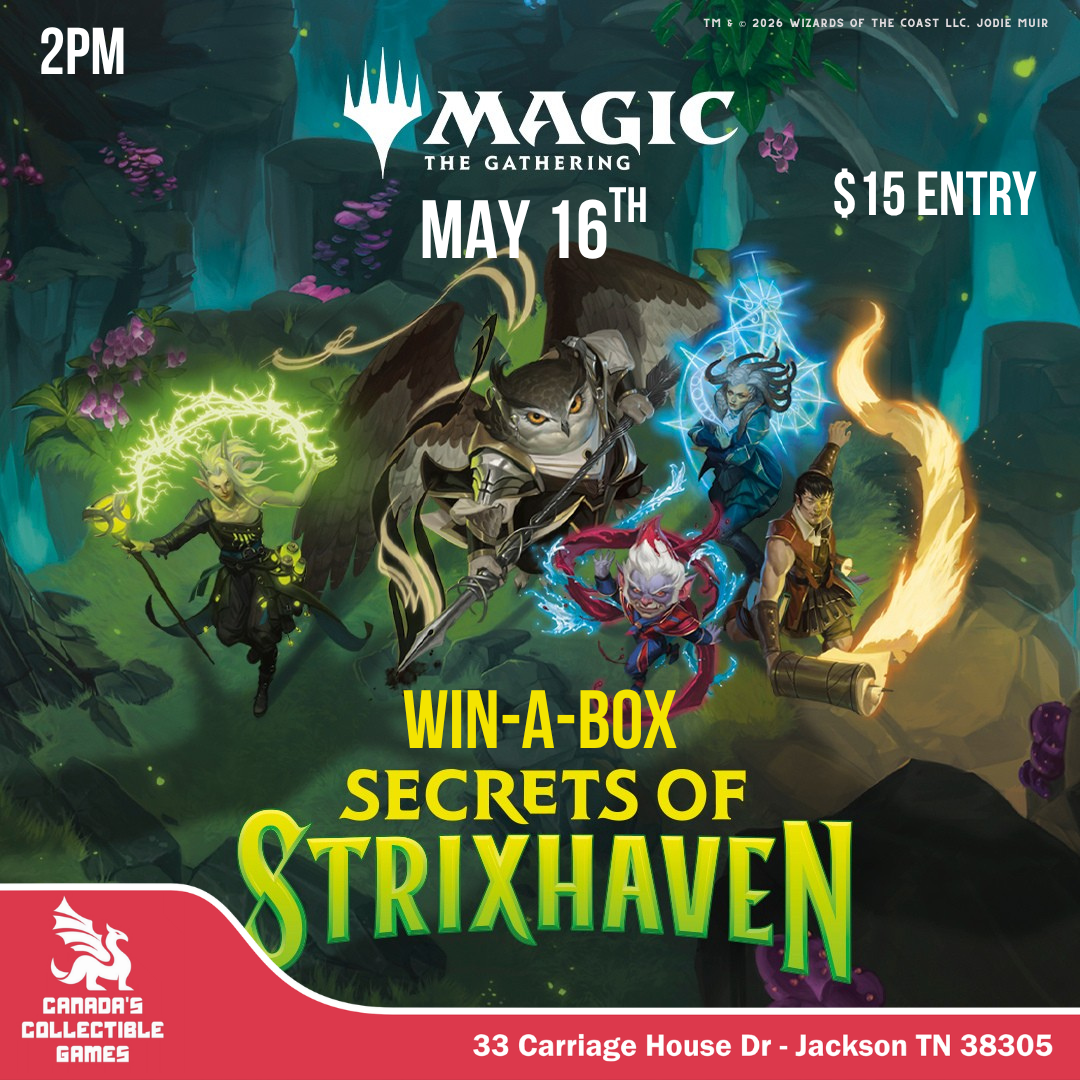 Magic: The Gathering Win-A-Box tournament flyer for Secrets of Strixhaven. Five fantasy characters cast spells in a glowing forest. Event details: May 16th, 2PM, $15 entry. Hosted by Canada's Collectible Games, 33 Carriage House Dr, Jackson TN 38305.