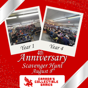 Red anniversary graphic with two polaroid-style photos side by side — "Year 1" showing a smaller group of people at gaming tables, and "Year 4" showing a packed store full of people playing games at long tables. Text reads "4th Anniversary Scavenger Hunt, August 8th" with the Canada's Collectible Games dragon logo at the bottom.
